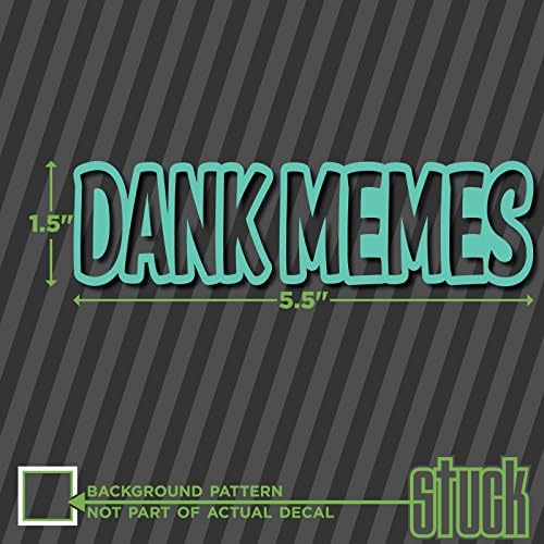 Memes Dank - 5.5 X1.5 - מדבקה מדבקות ויניל אינטרנט Reddit Meme