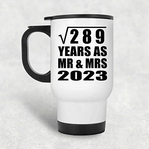 תכנן את השורש המרובע של 17 שנה לשורש 289 שנים כ- MR & MRS 2023, ספל נסיעות לבן 14oz כוס מבודד מפלדת אל חלד, מתנות