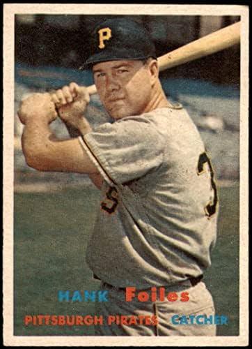 1957 Topps 104 Hank Fooys Pittsburgh Pirates VG/EX+ Pirates