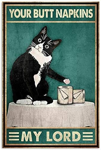 SignChat חתול שחור המפיות התחת שלך הישבן שלי לורד פוסטר וינטג 'בסגנון מתכת קיר קיר קיר קיר קישוט קיר שלט מתכת 8x12 אינץ',