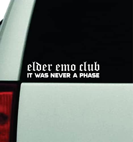 מועדון Emo Elder זה מעולם לא היה מדבקות פגוש קיר שלב מדבקה ויניל משאית חלון מראה jdm משמשה קדמית אחורית ציטוט גברים בנות