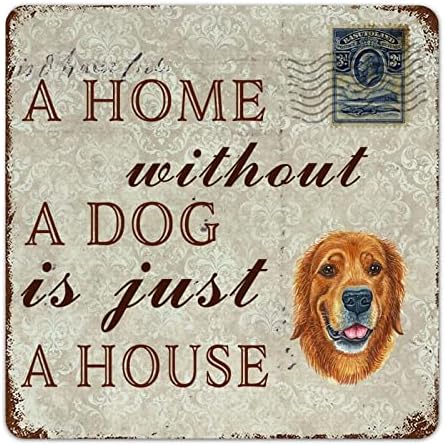 לוח כלבים מתכת מצחיק לוחית בית בלי כלב הוא רק בית שלט רטריבר זהב שלט ברוך הבא עם כלב אומר צלחת מתכת עתיקה כלב עיצוב