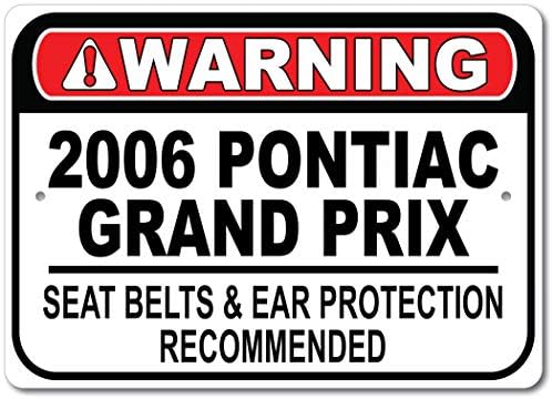 2006 06 חגורת הבטיחות של פונטיאק גרנד פרי המומלץ על שלט רכב מהיר, שלט מוסך מתכת, עיצוב קיר, שלט מכונית GM