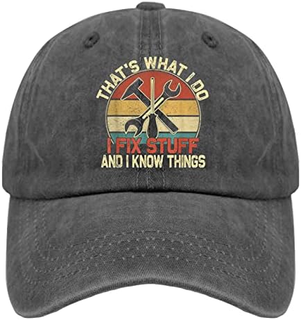 כובע זה מה שאני עושה אני מתקן דברים ואני יודע דברים כובעי בייסבול, כובעי בייסבול גרפיים לגברים