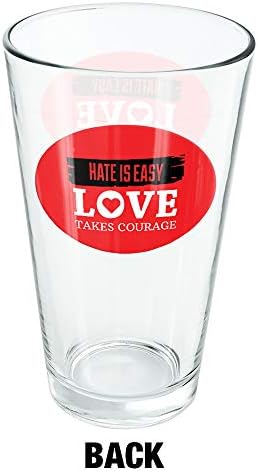 שנאה היא אהבה קלה דורשת אומץ 16 כוס ליטר עוז, זכוכית מחוסמת, עיצוב מודפס & מגבר; מתנת מאוורר מושלמת / נהדר עבור משקאות קרים,