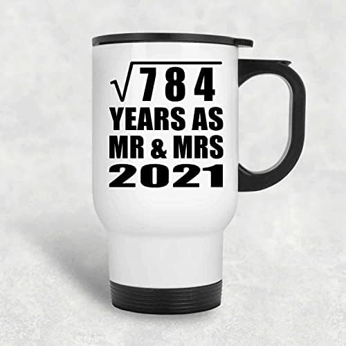 תכנן שורש ריבועי של 28 שנה לשורש 784 שנים כ- MR & MRS 2021, ספל נסיעות לבן 14oz כוס מבודד מפלדת אל חלד, מתנות ליום