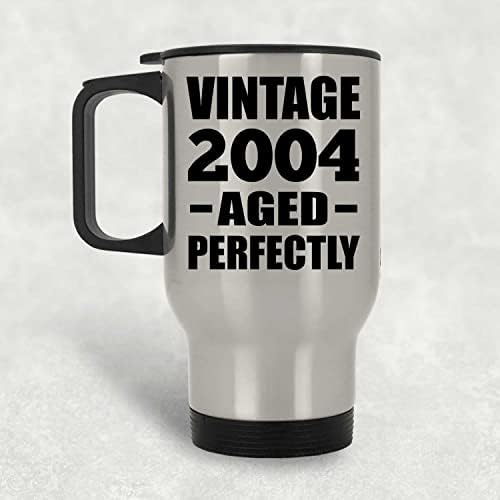 Designsify Vintage יום הולדת 19, 2004 מיושן בצורה מושלמת, ספל נסיעות כסף 14oz כוס מבודד מפלדת אל חלד, מתנות ליום הולדת