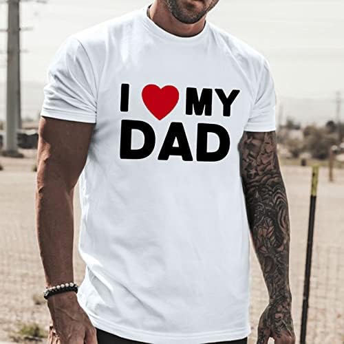 יום האב של XZNB חולצות שרוול קצר לגברים, 2022 קיץ חדש אני אוהב את אבא שלי הדפס רזה כושר צמרות בסיסיות