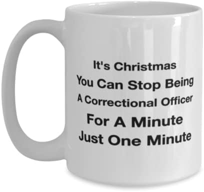קצין כליאה ספל, זה חג המולד, אתה יכול להפסיק להיות קצין כליאה לרגע. רק דקה אחת, חידוש ייחודי רעיונות מתנה עבור